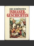 Die schönsten Indianer-Geschichten [Indiánské příběhy] - náhled