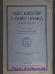 Kříž kristův a duše lidská ( postní kázání ) - štursa antonín - náhled