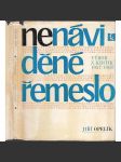 Nenáviděné řemeslo - literární kritika z let 1957-1968 [Z obsahu: Kainar, Fuks, Kundera ad.] - náhled