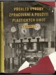 Přehled výroby zprasování a použití plastických hmot - náhled