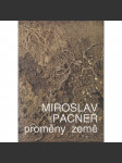 Miroslav Pacner: Proměny země - náhled