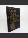 Cesta české a moravské církve staletími - Václav Medek - náhled