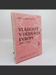 Vládcové v dějinách Evropy (800-1648) 2. díl - Ing. Otakar Dorazil - náhled