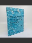 Vládcové v dějinách Evropy (800-1648) 5. díl - Ing. Otakar Dorazil - náhled