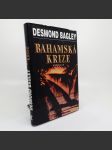 Bahamská krize - Desmond Bagley - náhled