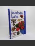 Aranžování květin - Kol. - náhled