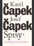 Spisy II. - Ze společné tvorby: Adam stvořitel; Ze života hmyzu; Krakonošova zahrada; Zářivé hlubiny a jiné prózy; Lásky hra osudná - náhled