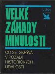 Velké záhady minulosti - náhled