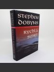 Rychlá smrt - Stephen Dobyns - náhled