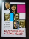 Dobrodružství v Bílém domě (to hlavní ze zpráv Kennetha Starra) - náhled