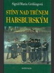 Stíny nad trůnem Habsburským - náhled