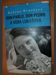 Don Pablo , Don Pedro a Věra Lukášová - náhled