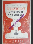 Nekatolíci v čechách a na moravě - kubalík josef - náhled