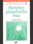 Striebro piesočného lesa - náhled