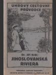 Jihoslovanská riviera: Dalmacie, přímoří Chorvatska a Černé Hory - náhled