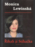 Monica Lewinská - Říkali jí stíhačka - náhled