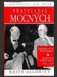 Přátelství mocných - Franklin D.Roosevelt a Winston CHurchill 1941-1945 (The Greatest of Friends: Franklin D. Roosevelt and Winston Churchill 1941–1945) - náhled