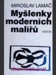 Myšlenky moderních malířů / od cézanna po dalího / - lamač miroslav - náhled