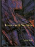 Bývanie v skrýši Najvyššieho - náhled