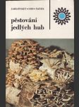 Pěstování jedlých hub - náhled