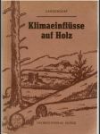 Klimaeinflüsse auf Holz - náhled