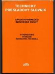 Technický prekladový slovník anglicko-nemecko slovensko- ruský - náhled