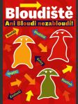 Bloudiště ani bloudi nezabloudí - náhled