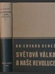 Světová válka a naše revoluce I. - III. - náhled