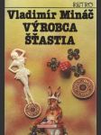 Výrobca šťastia - náhled