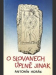 O Slovanech úplně jinak - náhled