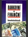 Bankovní a finanční slovník - náhled