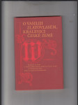 O Vasiliji Zlatovlasém, kralevici České země (Z ruského rukopisu z počátku 18. století) - náhled