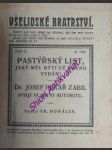 Pastýřský list, jaký měl býti už dávno vydán ! - dr. josef pekař zabil svoji vlastní autoritu - horálek františek - náhled