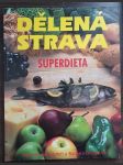 Dělená strava - Superdieta - náhled