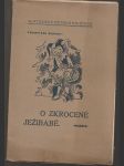 O zkrocené ježibabě pohádka o čtyřech jednáních - náhled