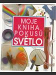 Moje kniha pokusů - světlo - náhled