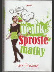 Deník Sprosté matky - náhled