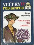 Večery pod lampou 12/1991 - Orchideje pro Gabrielu - náhled