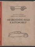 Od dřevěného kola k automobilu - náhled