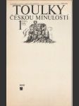 Toulky českou minulostí I. - náhled