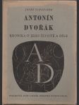 Antonín Dvořák kronika o jeho životě a díle - náhled