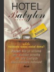 Hotel Babylon (alebo nechcete radšej zostať doma?) - náhled