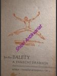 Balety a taneční dramata - pět tanečních libret - rey jan ( vl. jm. jan reimoser ) - náhled