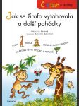 Čteme s obrázky - jak se žirafa vytahovala a další pohádky - náhled