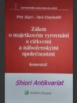 Zákon o majetkovém vyrovnání s církvemi a náboženskými společnostmi - komentář - jäger petr / chocholáč aleš - náhled