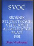 SVOČ - Sborník studentských vědeckých a uměleckých prací 1981 - Kolektiv autorů - náhled