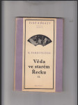 Věda ve starém Řecku a její význam pro nás (Od Thaleta k Aristotelovi) II. - náhled