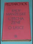 Rady manželské / Útěcha ženě / O lásce - náhled