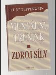 Mentální trénink - zdroj síly - náhled