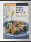 Mořská (nejen) kuchařka - ryby a dary moře - náhled